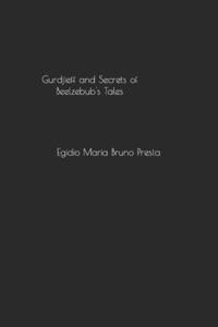 Gurdjieff and Secrets of Beelzebub's Tales