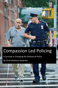 Compassion Lead Policing