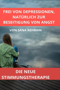 Frei Von Depressionen, Natürlich Zur Beseitigung Von Angst