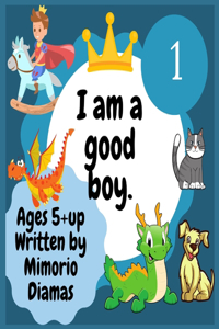 I am a good boy