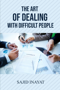 Art of Dealing With Difficult People