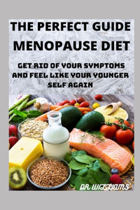 The Perfect Guide to Menopause Diet