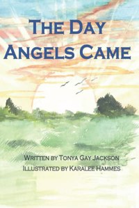 Day Angels Came