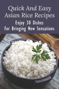 Quick and Easy Asian Rice Recipes