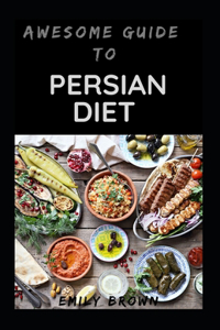 Awesome Guide To Persian Diet