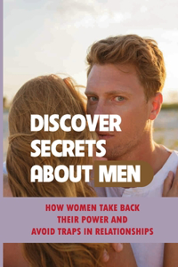 Discover Secrets About Men