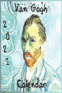 Van Gogh 2021 Calendar