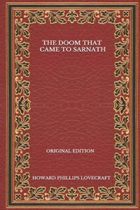The Doom That Came To Sarnath - Original Edition