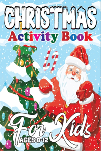 Christmas Activity Book for Kids Ages 8-12