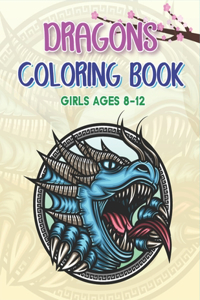 Dragons Coloring Book Girls Ages 8-12