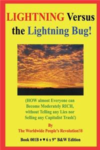 LIGHTNING Versus the Lightning Bug!