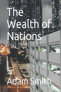 The Wealth of Nations