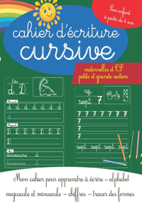 Cahier d'écriture cursive maternelles et CP - petite et grande section