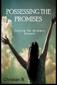 Possessing the Promises