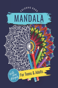 Mandala Coloring Book for Teens and Adults With New Designs
