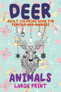 Adult Coloring Book for Pencils and Markers - Animals - Large Print - Deer