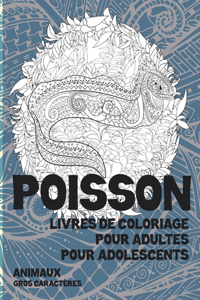 Livres de coloriage pour adultes pour adolescents - Gros caractères - Animaux - Poisson