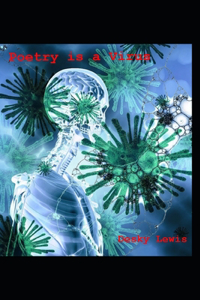 Poetry is a Virus