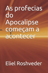As profecias do Apocalipse começam a acontecer