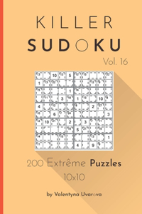 Killer Sudoku: 200 Extrême Puzzles 10x10 vol. 16