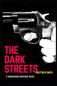 The Dark Streets