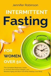 Intermittent Fasting for Women Over 50