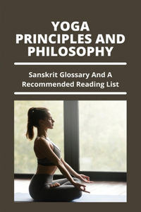 Yoga Principles And Philosophy