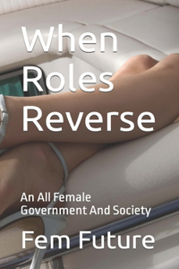 When Roles Reverse