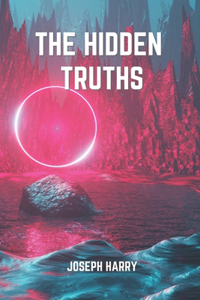 The hidden truths
