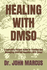 Healing with Dmso