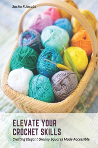 Elevate Your Crochet Skills