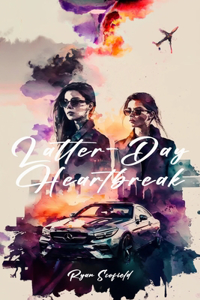 Latter-Day Heartbreak