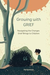 Growing with Grief