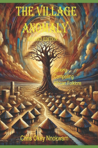 The Village Anomaly