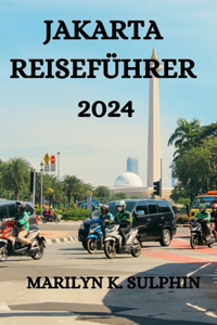 Jakarta Reiseführer 2024