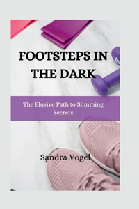 Footsteps in the Dark
