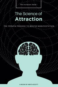 The Invitation: The Science of Attraction