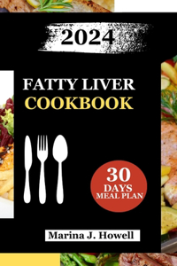 Fatty Liver Cookbook 2024