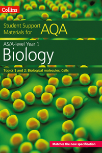 Collins Student Support Materials for Aqa - A Level/As Biology Support Materials Year 1, Topics 1 and 2