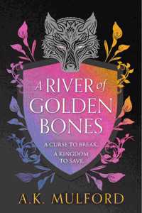 A River of Golden Bones