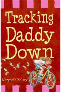 Tracking Daddy Down