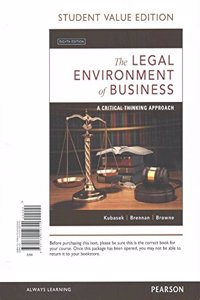 The The Legal Environment of Business Legal Environment of Business: A Critical Thinking Approach, Student Value Edition