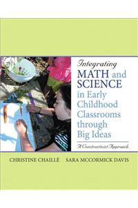 Integrating Math and Science in Early Childhood Classrooms Through Big Ideas