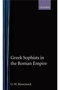 Greek Sophists in the Roman Empire