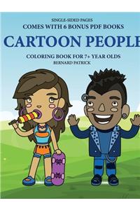 Coloring Book for 7+ Year Olds (Cartoon People)