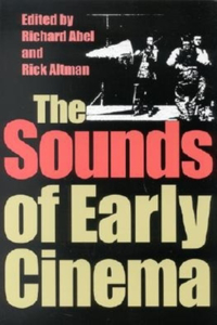 Sounds of Early Cinema