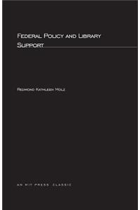 Federal Policy and Library Support