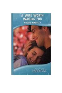 A Wife Worth Waiting for