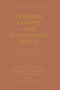 Personal Liberty and Community Safety: