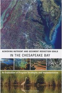 Achieving Nutrient and Sediment Reduction Goals in the Chesapeake Bay